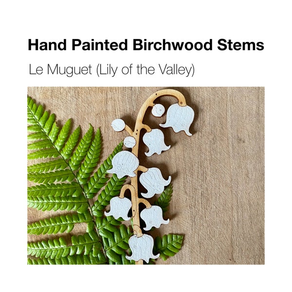 Wooden Flowers - Le Muguet A Hand Painted Lily of the Valley Stem