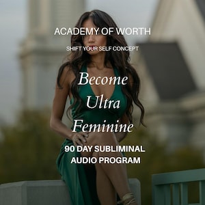 May include: An image featuring the text "ACADEMY OF WORTH" and "Become Ultra Feminine 90 Day Subliminal Audio Program." A person is wearing a green dress and gold heels. The background is blurred with a building.