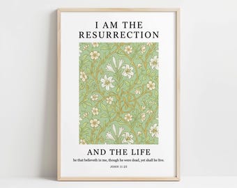 John 11:25 Poster - Inspirational Christian Scripture Print, I Am the Resurrection, Vintage Floral Wall Art, Cottagecore Digital Download
