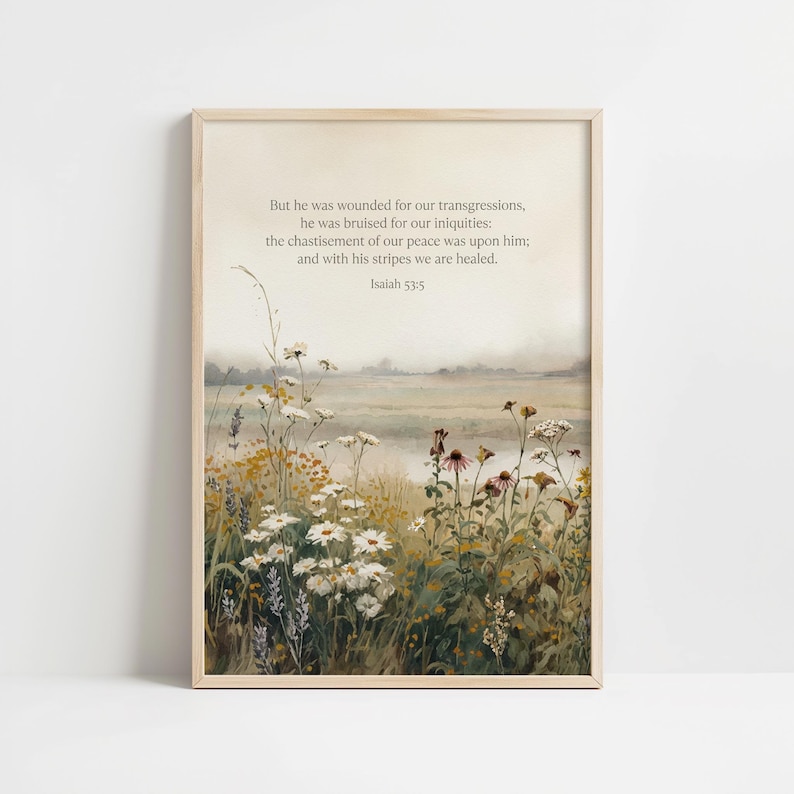 Isaiah 53:5 artwork for home office — calming wildflowers and a soft, hazy sky promote a serene work environment.