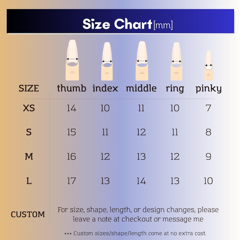May include: A size chart for nail sizes, with measurements in millimeters. The chart includes sizes XS, S, M, and L, with corresponding thumb, index, middle, ring, and pinky measurements. Text at the bottom indicates custom options.