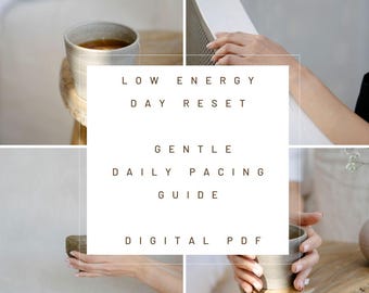Low Energy Day Reset – Gentle Daily Pacing Guide for Fatigue & Overwhelm (PDF)