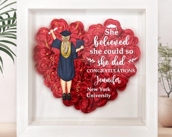 She Believed She Could - Graduation Gift, Gift For Friends - Personalized Flower Shadow Box