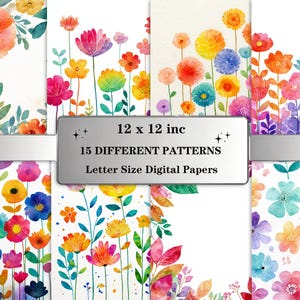 May include: A collection of watercolor floral digital papers. The papers feature colorful flowers in shades of pink, orange, yellow, blue, and purple. The text on the image reads: 12 x 12 inc, 15 DIFFERENT PATTERNS, Letter Size Digital Papers.
