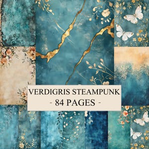 Pode incluir: Uma coleção de papéis digitais com tema steampunk. Os papéis apresentam designs abstratos em verde-azulado e dourado, motivos florais e de borboletas, e o texto "VERDIGRIS STEAMPUNK - 84 PAGES". A estética geral é vintage e artística.