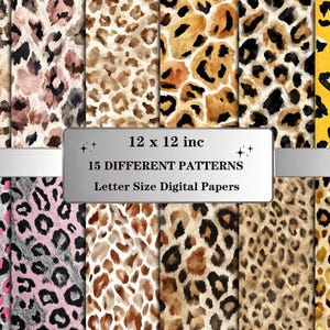 May include: A collection of 15 digital paper patterns featuring various animal print designs. The patterns include leopard spots in shades of brown, black, pink, and yellow. The papers are 12 x 12 inches and letter size.
