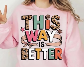 This way is better PNG, Trendy Jesus Shirt png, Christian Png, Preppy Jesus Design png, Bible Verse png Faith Png Trendy Christian Shirt png