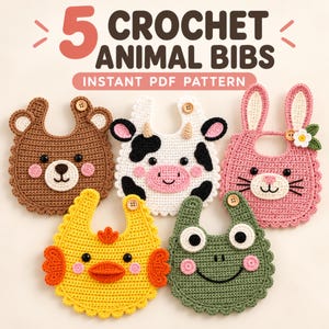 Puede incluir: Cinco baberos de animales tejidos a ganchillo con diseños de oso, vaca, conejo, pollito y rana. Cada babero tiene un cierre de botón y es un patrón PDF instantáneo. El texto 5 CROCHET ANIMAL BIBS INSTANT PDF PATTERN aparece en la parte superior.