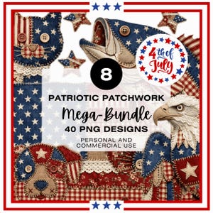 4th of July PNG Mega Bundle – 8 Patriotic Patchwork Americana Sublimation Design Sets