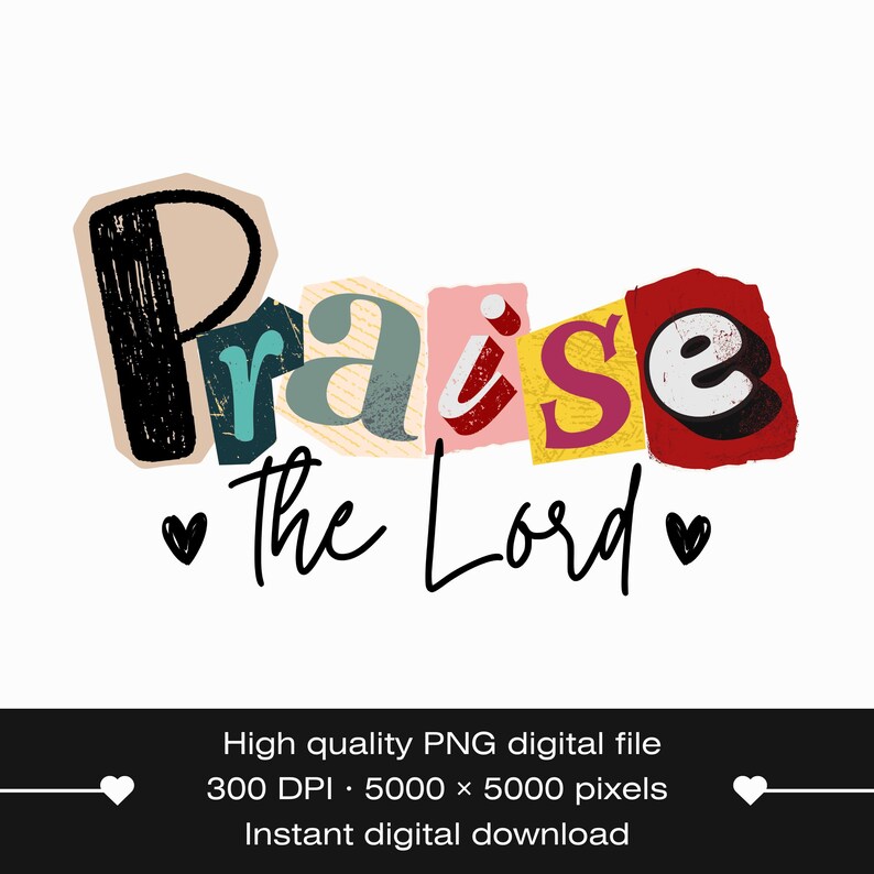 Praise the Lord Christian PNG Shirt Design – Retro Scrapbook Lettering ...