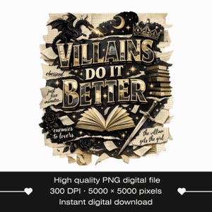 May include: Digital graphic featuring the text "Villains Do It Better" in gold and black, with a dragon, crown, sword, and open book. The design includes torn paper elements, roses, and the phrases "enemies to lovers" and "the villain gets the girl."