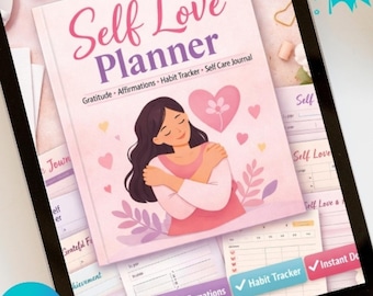 Self Love Planner Printable | Self Care Journal, Gratitude & Affirmation Workbook, Habit Tracker Daily Routine PDF