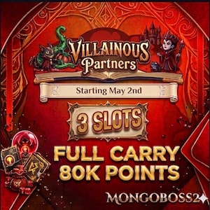 May include: A promotional graphic for "Villainous Partners" with a red and gold color scheme. The image features illustrations of villains, a castle, and game-related icons. Text includes "Starting May 2nd," "3 SLOTS," and "FULL CARRY 80K POINTS."