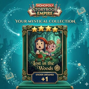 May include: A Monopoly Storybook Empire card featuring two cartoon characters in a forest scene, with the text "Lost in the Woods." The card is framed with a green border and has four gold stars. The background is teal with sparkling effects.
