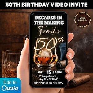 May include: A smartphone displaying a 50th birthday video invite. The invite features text "Decades in the Making" and "Frank's 50th" with a whiskey glass and cigar. Includes date, time, address, and RSVP information. "Music Included" is also displayed.