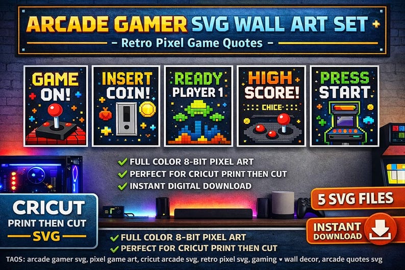 Arcade Gamer SVG Wall Art Set | Retro Pixel Game Quotes | Cricut Print ...