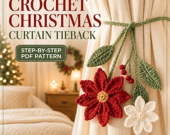 Crochet Christmas Curtain Tieback Pattern, Floral Poinsettia PDF, Holiday Home Decor, Crochet Flower Curtain Holder, Digital Crochet Pattern