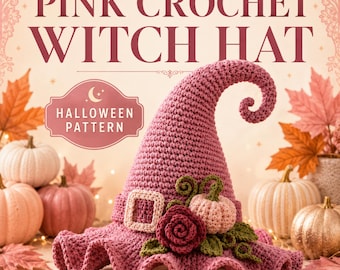 Pink Crochet Witch Hat Pattern, Halloween Crochet Hat PDF, Decorative Costume Hat, Pumpkin Flower Hat, Instant Download Pattern