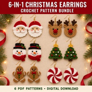 May include: A digital collection of 6-in-1 Christmas earrings crochet patterns featuring Santa Claus, reindeer, snowmen, Christmas trees, gingerbread men, and peppermint candies. The text reads 6-IN-1 CHRISTMAS EARRINGS CROCHET PATTERN BUNDLE.