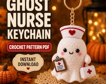 May include: A white crocheted ghost nurse keychain featuring a nurse cap with a red heart, holding a brown clipboard with a red cross and a white medical bag with a red cross. The text reads GHOST NURSE KEYCHAIN, CROCHET PATTERN PDF, INSTANT DOWNLOAD.