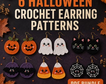 May include: A digital collection of 6 Halloween crochet earring patterns featuring orange pumpkins, white ghosts, black cats, purple bats, candy corn, and spider webs. The text reads 6 HALLOWEEN CROCHET EARRING PATTERNS and PDF BUNDLE.