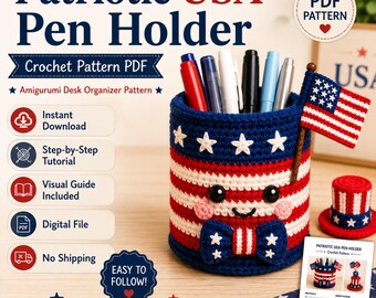 May include: A crochet pen holder in red, white, and blue, resembling the American flag. The design includes stars, stripes, and a small American flag. The text "Patriotic USA Pen Holder" and "Crochet Pattern PDF" are visible.