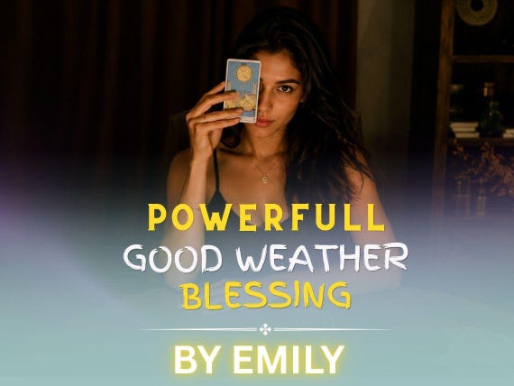 Good Weather Blessing - Clear Skies and Sunshine Energy