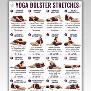 May include: A digital chart titled YOGA BOLSTER STRETCHES featuring sixteen numbered illustrations of a person performing various yoga poses using a dark purple cylindrical bolster. Each section includes the pose name, instructions, and duration.