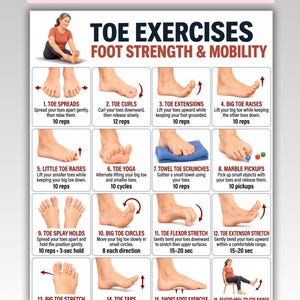 May include: A printable chart titled TOE EXERCISES FOOT STRENGTH & MOBILITY featuring sixteen numbered instructional panels. Each panel displays a photograph of feet demonstrating specific movements with text descriptions and repetition counts.