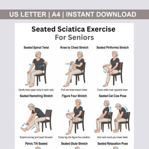 May include: A printable guide titled "Seated Sciatica Exercise For Seniors" with illustrations of seated stretches. The guide includes exercises like the Seated Spinal Twist, Knee to Chest Stretch, and Seated Piriformis Stretch. The text "US LETTER | A4 | INSTANT DOWNLOAD" is at the top.