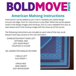May include: A rectangular mat with the text "BOLDMOVE MATS" in purple and teal. The mat features instructions for American Mahjong, including "CHARLESTON RIGHT-OVER-LEFT" and "LEFT-OVER-RIGHT." A corner of the mat displays a geometric pattern in blue and teal.