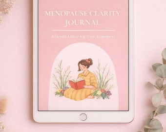 Menopause Clarity Journal PDF | Wellness & Reflection Prompts for Women + Free Self‑Compassion Journal