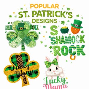 May include: A collection of St. Patrick's Day designs with text that reads "Popular St. Patrick's Designs". The designs include shamrocks, a leprechaun, a pot of gold, and a bunny with a green bow. The text "Shamrock & Roll", "Shamrock Rock", and "Lucky Mama" are also included.