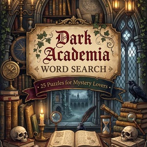 Peut inclure: Une couverture de livre Dark Academia Word Search avec le texte 'Dark Academia WORD SEARCH 25 Puzzles for Mystery Lovers by TheBookishByte'. L'illustration montre des piles de vieux livres, deux crânes humains, des bougies, une plume et un corbeau.