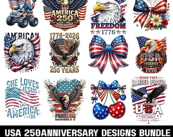 USA 250th Anniversary PNG Bundle, America 250 Years 1776-2026, Independence Day, Patriotic png, American Flag Eagle, Shirt Cut Files
