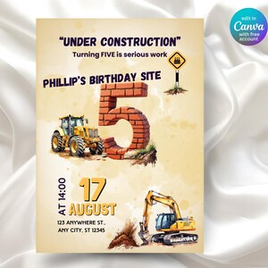 May include: A birthday invitation with a construction theme. The design features a large brick number 5, a yellow tractor, and an excavator. Text includes "UNDER CONSTRUCTION" and "PHILLIP'S BIRTHDAY SITE".