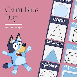 May include: A light blue cartoon dog with a surprised expression, next to educational cards with 2D and 3D shapes. The text "Calm Blue Dog" and "2D & 3D Shapes" are visible on a pink background.