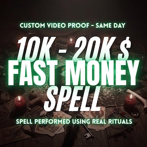 May include: An image with the text "CUSTOM VIDEO PROOF - SAME DAY" and "10K-20K $ FAST MONEY SPELL". The image features candles, tarot cards, keys, and other ritualistic items, suggesting a theme of magic and spells.