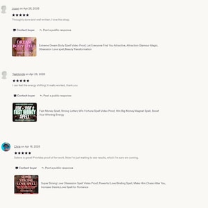 May include: A digital display of three customer reviews featuring product thumbnails. The first shows Extreme Dream Body Spell, the second displays 10K-20K Fast Money Spell, and the third shows Super Strong Love Obsession Spell with text.
