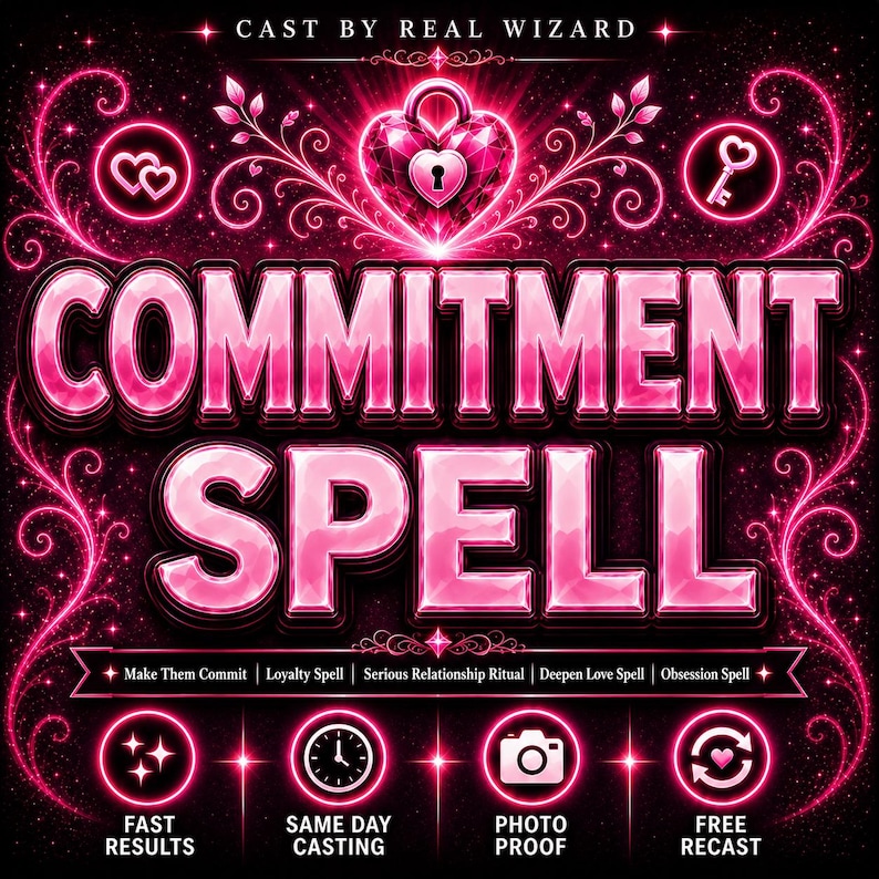 May include: A digital graphic with a dark background and bright pink neon accents. The text reads COMMITMENT SPELL in large letters, with CAST BY REAL WIZARD above. Icons include a heart-shaped padlock, keys, a clock, and a camera.