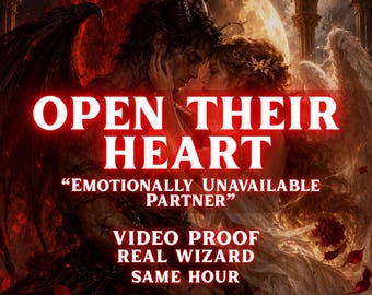 Emotionally Unavailable Partner Spell, Open Their Heart, Love Healing Ritual, Same Hour Casting, Relationship Spell