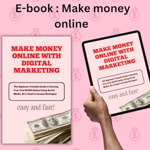 Peut inclure: Un ebook intitulé "Make Money Online With Digital Marketing" est présenté sur une tablette et un livre. La couverture présente du texte rouge sur un fond rose clair. Le livre comprend le texte "easy and fast!" et une pile de billets de 100 €.