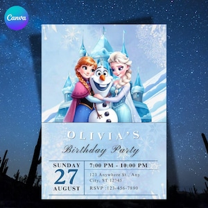May include: A light blue birthday party invitation featuring Anna, Elsa, and Olaf from Frozen. The invitation includes the text "Olivia's Birthday Party", date, time, address, and RSVP information. The Canva logo is in the upper left corner.