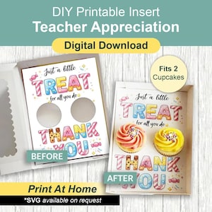 Teacher Appreciation Cupcake Insert, Thank You Gift Box Template, Holds 2 Standard Cupcakes, DIY Print At Home, Idea for Bakery Packaging