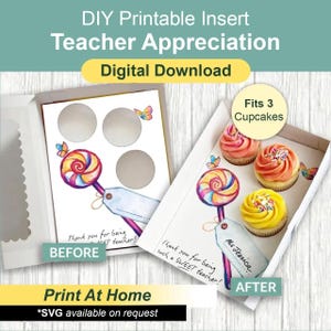 May include: A DIY printable insert for teacher appreciation, featuring a lollipop design and the text "Thank you for being such a SWEET teacher!". The insert fits a box for 3 cupcakes. Digital download available.