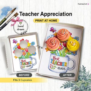Best Teacher Ever Gift Box Template, Teacher Appreciation Cupcake Insert, Standard Size Cupcake, DIY Print At Home, Bakery Packaging Idea