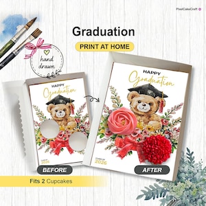May include: Graduation cupcake box with a teddy bear wearing a graduation cap, floral accents, and a red bow. The text reads "Happy Graduation" and "Class of 2026". The box fits 2 cupcakes. The words "Before" and "After" are also visible.
