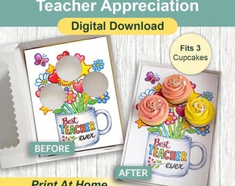Best Teacher Ever Gift Box Template, Teacher Appreciation Cupcake Insert, Standard Size Cupcake, DIY Print At Home, Bakery Packaging Idea