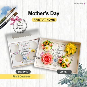Peut inclure: Une boîte à cupcakes blanche avec un motif floral, avec l'inscription "Happy Mother's Day". La boîte contient quatre cupcakes, montrés avant et après la décoration avec des fleurs en crème au beurre. Le texte "PRINT AT HOME" est inclus.