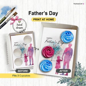 May include: A Father's Day cupcake box with a watercolor design. The box features the text "Happy Father's Day" and "Print at Home." The image shows a before and after comparison with cupcakes.